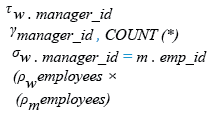 Relational Algebra Expression: List the manager no and the number of employees working for those managers in ascending order on manager id.