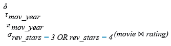 Relational Algebra Expression: Find all the years which produced a movie that received a rating of 3 or 4.